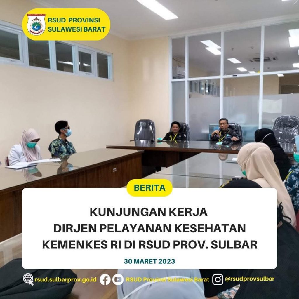 KUNJUNGAN KERJA DIRJEN PELAYANAN KESEHATAN KEMENKES RI DI RSUD PROVINSI ...